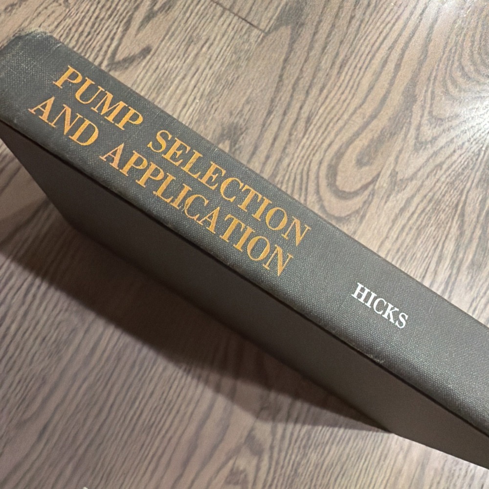 Pump Selection and Application 1957 First Edition HC HICKS, TYLER G.